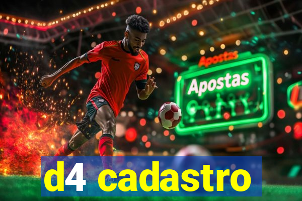 d4 cadastro